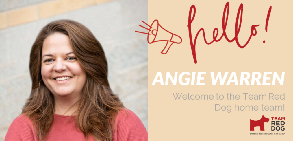 Hello, and welcome to Angie Warren, a new member of Team Red Dog.