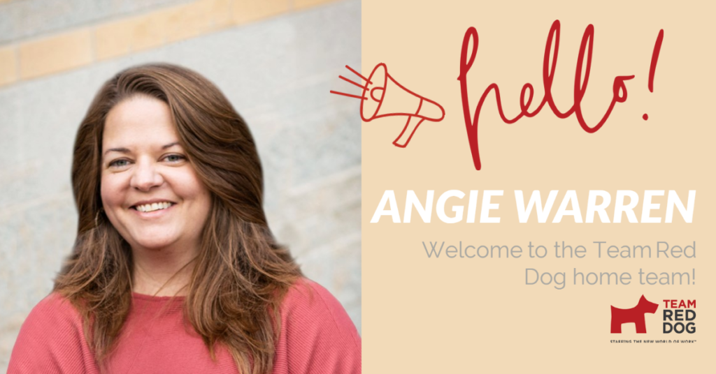 Hello, and welcome to Angie Warren, a new member of Team Red Dog.